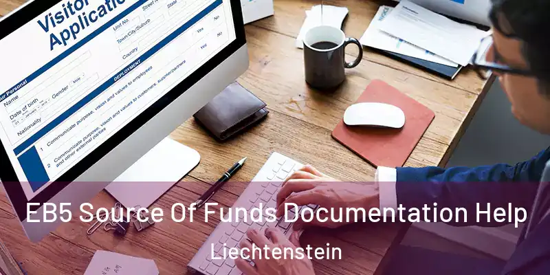  EB5 Source Of Funds Documentation Help Liechtenstein