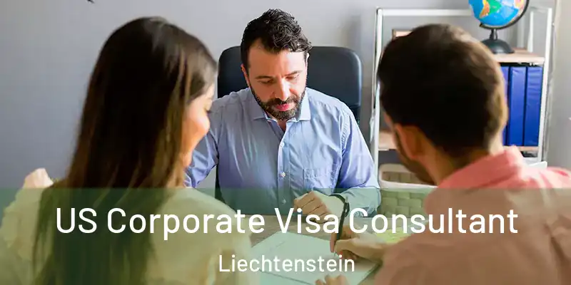  US Corporate Visa Consultant Liechtenstein