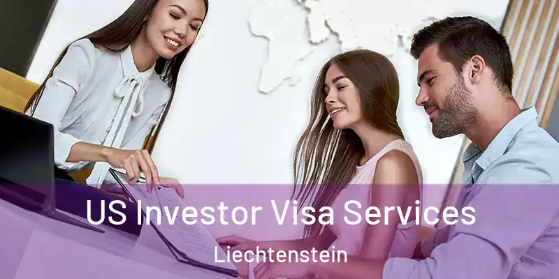  US Investor Visa Services Liechtenstein