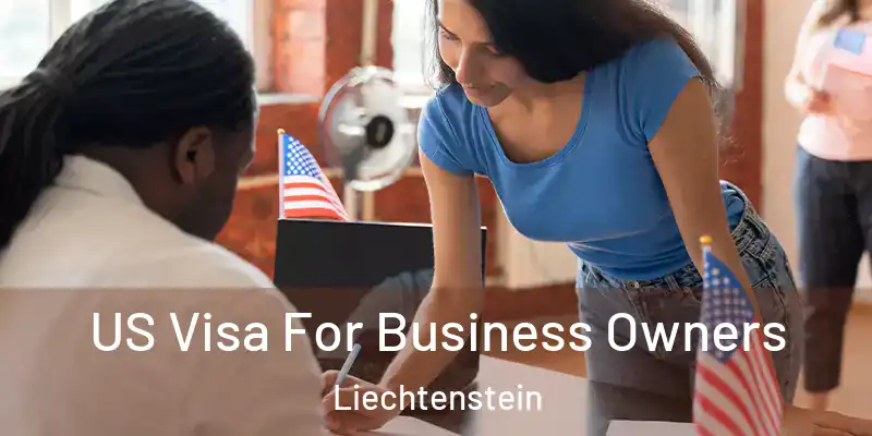  US Visa For Business Owners Liechtenstein