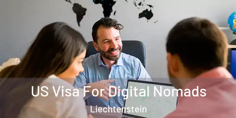 US Visa For Digital Nomads Liechtenstein