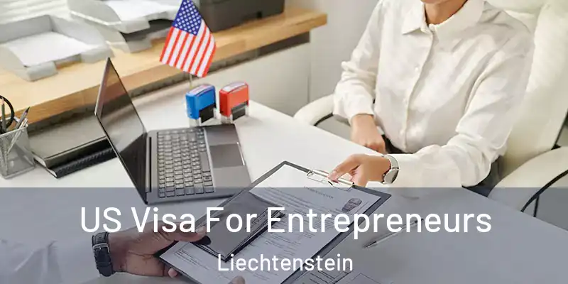  US Visa For Entrepreneurs Liechtenstein
