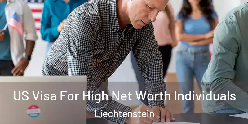  US Visa For High Net Worth Individuals Liechtenstein