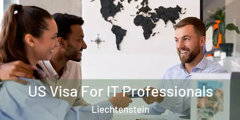 US Visa For IT Professionals Liechtenstein