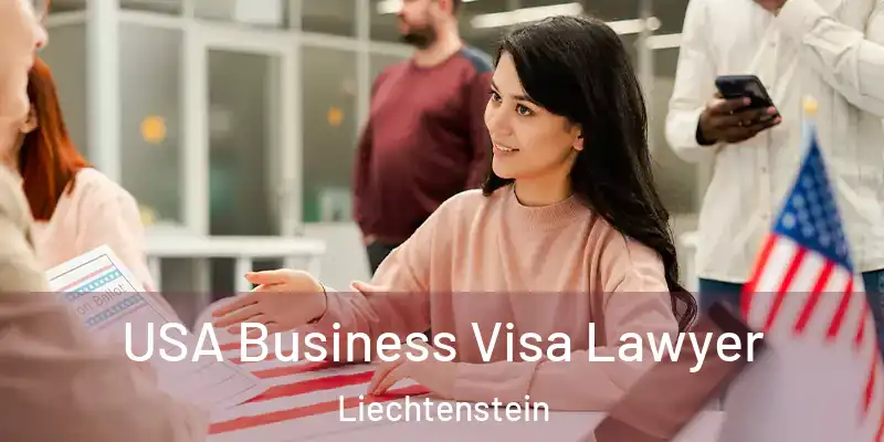  USA Business Visa Lawyer Liechtenstein